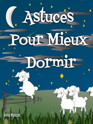 cover image of Astuces Pour Mieux Dormir